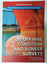 What A Marine Surveyor Needs To Know About On-Off Hire Condition & Bunker Survey