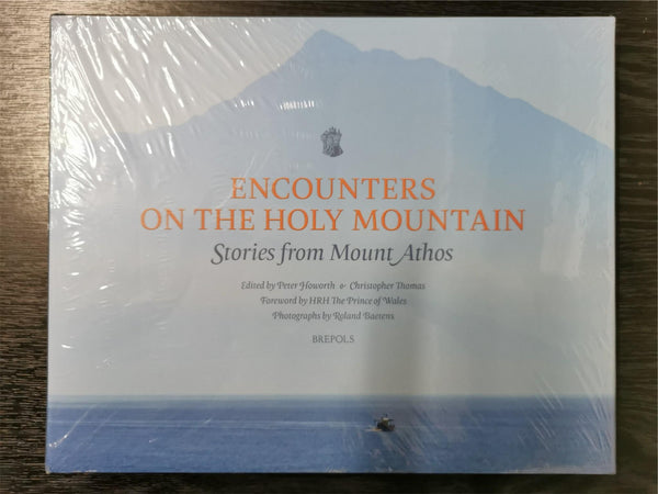 Encounters on the Holy Mountain: Stories from Mount Athos