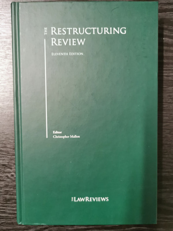 The Restructuring Review 11th ed | The Law Reviews | 9781912228478