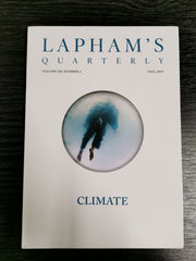 Lapham's Quarterly, Fall 2019: Climate. Vol XII No 4