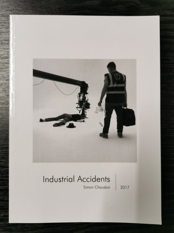 Industrial Accidents Simon Chaudoir 2017 *Signed