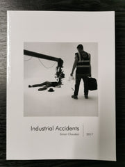 Industrial Accidents Simon Chaudoir 2017 *Signed