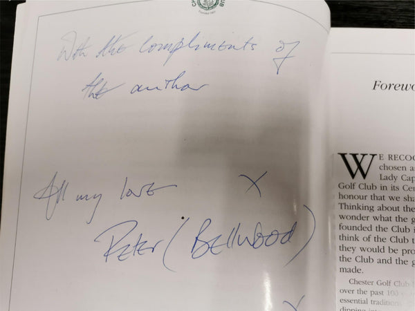 Chester Golf Club Centenary Book 1901-2001 *Signed by Peter Bellwood