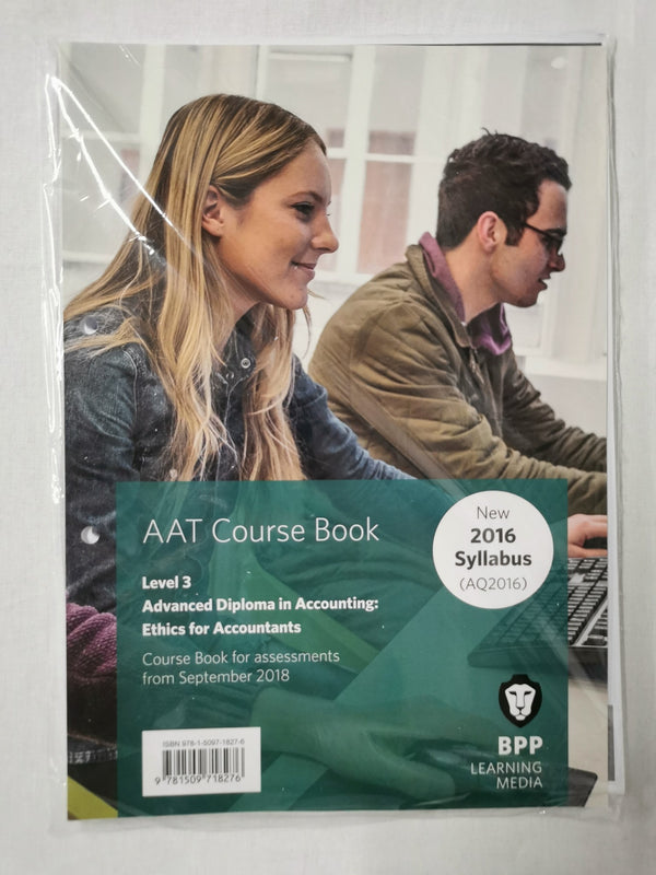 AAT Course Book - Ethics for Accountants - Level3 Advanced Diploma From Sep 2018
