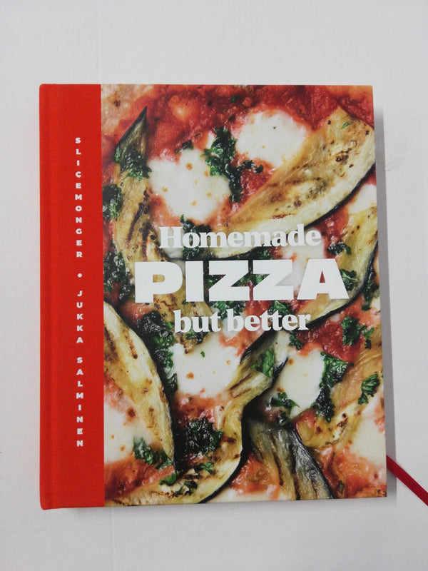 Homemade Pizza - but Better by Slicemonger