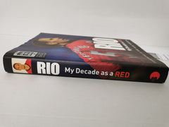 Rio: My Decade as a Red by Rio Ferdinand (Hardcover, 2013) **Signed**