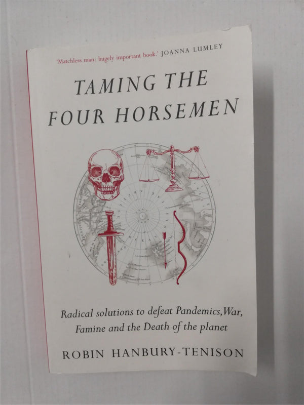 Taming the Four Horsemen BY Robin Hanbury-Tenison (Paperback) *SIGNED*