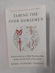 Taming the Four Horsemen BY Robin Hanbury-Tenison (Paperback) *SIGNED*