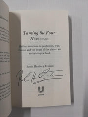 Taming the Four Horsemen BY Robin Hanbury-Tenison (Paperback) *SIGNED*