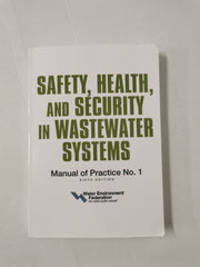 Safety Health and Security in Wastewater Systems, 6th Edition, MOP 1 [Paperback]