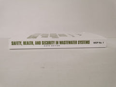 Safety Health and Security in Wastewater Systems, 6th Edition, MOP 1 [Paperback]