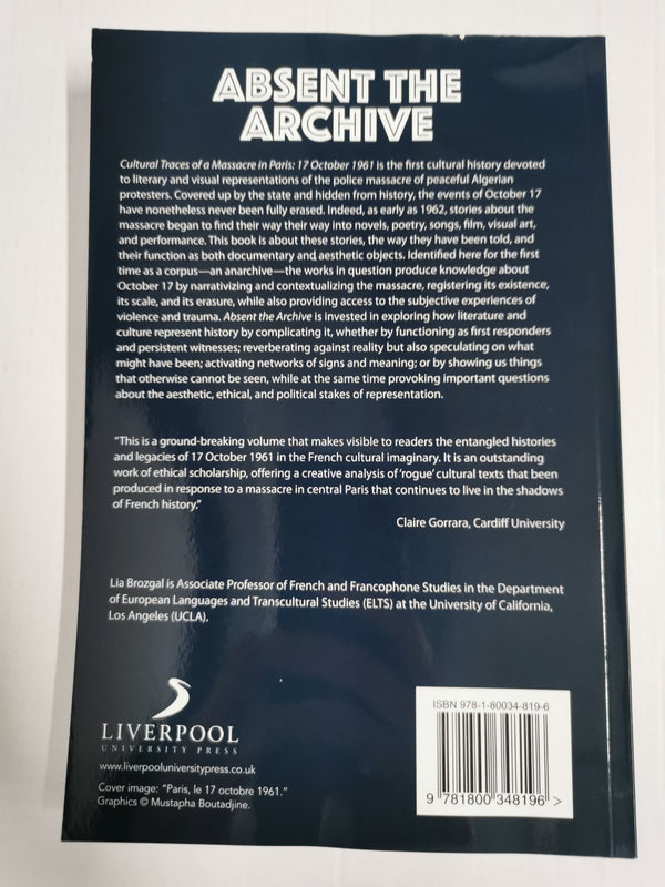 Absent the Archive: Cultural Traces of a Massacre in Paris by Lia Brozgal