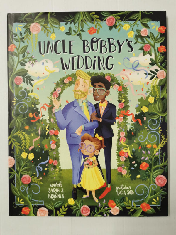 Uncle Bobby's Wedding by Brannen, Sarah {Hardcover]