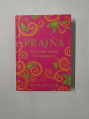 Prajna: Ayurvedic Rituals For Happiness by Mira Manek (Hardcover, 2019) *SIGNED*