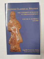 Illinois Classical Studies Editor: Angeliki Tzanetou Vol 45 No.2 Fall 2020