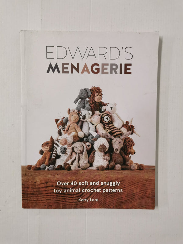 Edward's Menagerie by Kerry Lord *Signed* Over 40 toy animal crochet patterns!