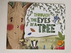 Through the Eyes of a Tree by Esme Finch