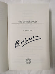 The Dinner Guest by B P Walter (Paperback, 2021) *Signed*