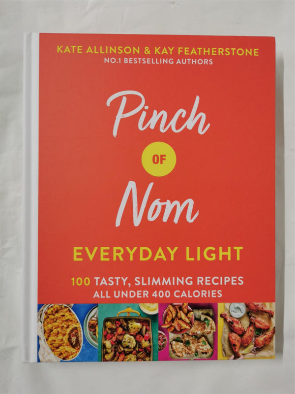 Pinch of Nom Everyday Light:  by Kay Featherstone & Kate Allinson *SIGNED COPY*