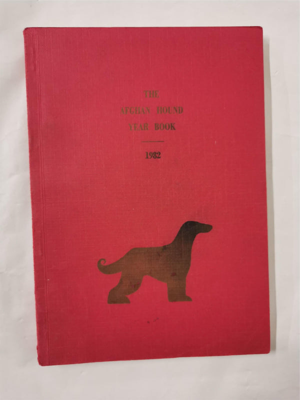 The Afghan Hound Year Book 1982