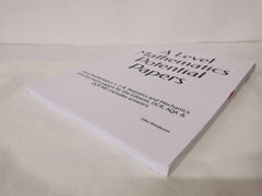 A Level Mathematics Potential Papers: Pure Mathematics 1, 2 & Statistics & Mech.