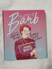 Book of Barb: A celebration of Stranger Things iconic wing woman by Nadia Bailey