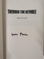 THEROUX THE KEYHOLE SIGNED EDITION by Louis Theroux