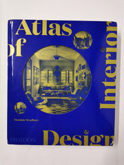 Atlas of Interior Design by Dominic Bradbury (Hardcover, 2021)
