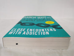 In The Realm Of Hungry Ghosts: Close Encounters with Addiction by Gabor Mate