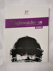 The Nightwatchman - The Wiseden Cricket Quarterly - Issue 37 Spring 2022