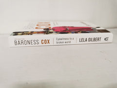 Baroness Cox 2nd Edition: Eyewitness to a broken world by Lela Gilbert