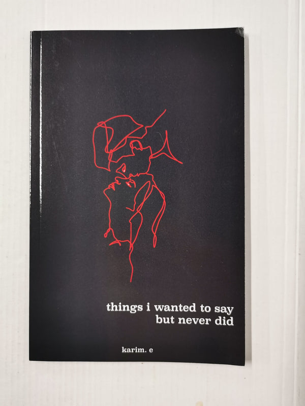 Things I Wanted To Say But Never Did by karim. e (Paperback, 2022)
