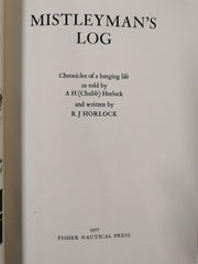 Mistleyman's log: Chronicles of a barging life RJ Horlock