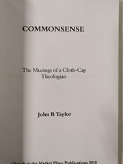 Commonsense The Musings of a Cloth-cap Theologian By John B. Taylor