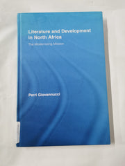 Literature and Development in North Africa by Perri Giovannucci :Hardcover, 2008