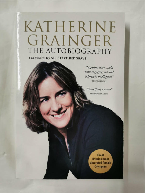 Katherine Grainger: The Autobiography by Dr Katherine Grainger (Signed)