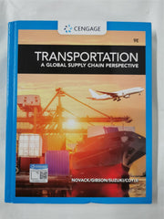 Transportation: A Global Supply Chain Perspective by Brian Gibson