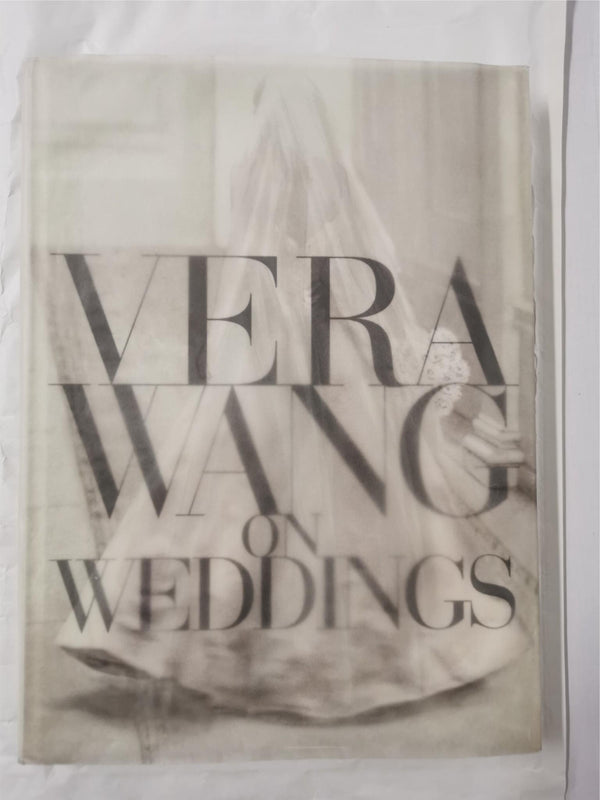 Vera Wang On Weddings by Vera Wang (Hardcover, 2002)