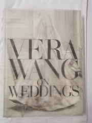 Vera Wang On Weddings by Vera Wang (Hardcover, 2002)