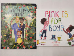 Pink Is for Boys by Robb Perlman and Uncle Bobby's Wedding by Sarah S. Brannen