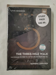 The Three-Mile Walk Study Guide with DVD: The Courage You. by Banning Liebscher