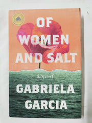 Of Women and Salt by Gabriela Garcia (Good Morning America Book Club Edition)