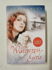 The Watercress Girls: Large Print Edition by Kay Seeley (Paperback, 2020)