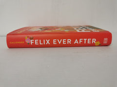 Felix Ever After by Kacen Callender (Hardcover, 2020) *First Edition*
