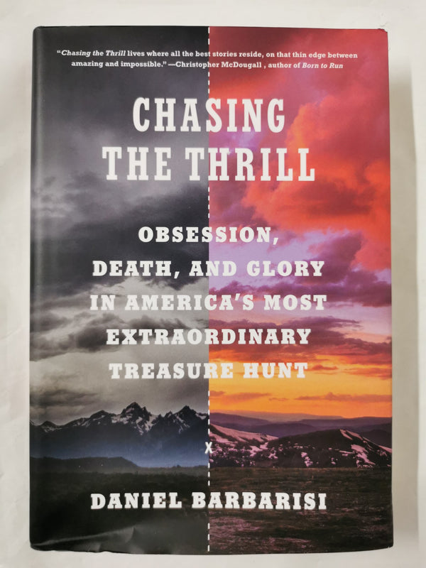 Chasing the Thrill by Daniel Barbarisi (Hardcover – Deckle Edge) *First Edition*