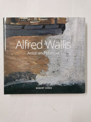 Alfred Wallis Artist and Mariner by Robert Jones (Hardcover, 2018) *SIGNED*