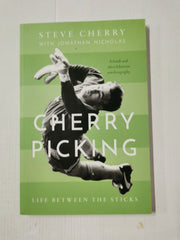 Cherry Picking: Life Between the Sticks by Steve Cherry (Paperback, 2019) SIGNED