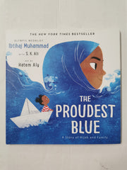 The Proudest Blue: A Story of Hijab and Family by Ibtihaj Muhammad (Hardcover)