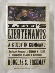 Lee's Lieutenants: A Study in Command by Stephen W. Sears