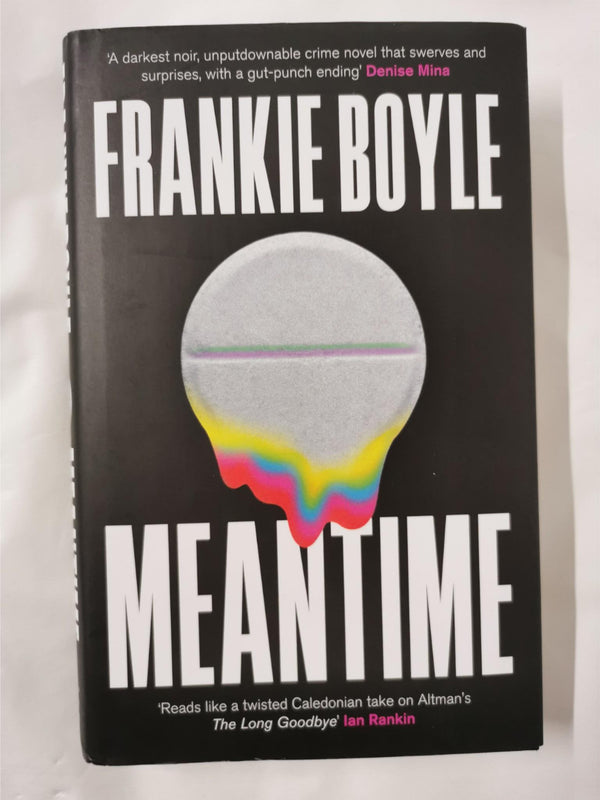 Meantime: The Instant Sunday Times Bestseller by Frankie Boyle *Signed*